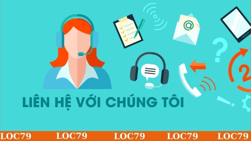 Liên hệ Loc79 lúc nào là hợp lý?